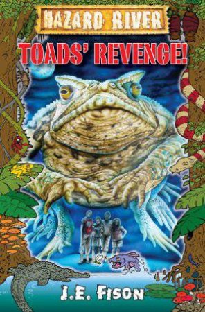 Toads  Revenge! by J E  Fison
