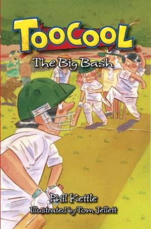 The Big Bash by Phil Kettle