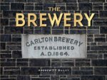The Brewery Carlton Brewery Established AD1864