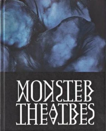 Monster Theatres: 2020 by Leigh Robb & Julie Robinson & Claire G. Coleman