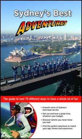 Sydney's Best Adventures by Veechi and Curtis, Isla Stuart