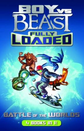 Boy vs Beast - Fully Loaded: Battle of the Worlds Bind-Up by Mac Park
