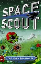 Space Scout The Alien Brainwash