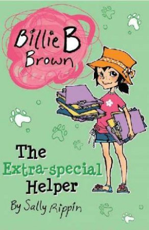 Billie B Brown: The Extra Special Helper by Sally Rippin