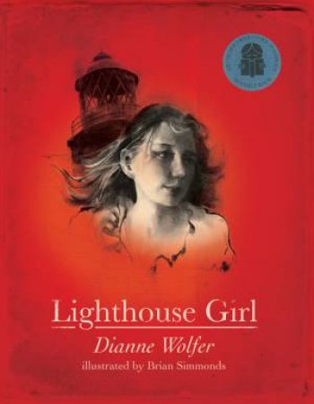 Lighthouse Girl by Dianne Wolfer