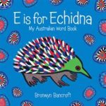 E is for Echidna