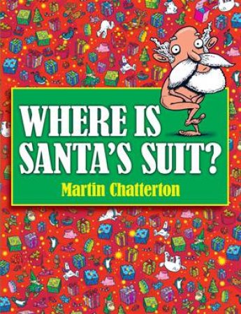 Where is Santa's Suit? by Martin Chatterton
