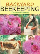 Backyard Beekeeping 2nd Ed