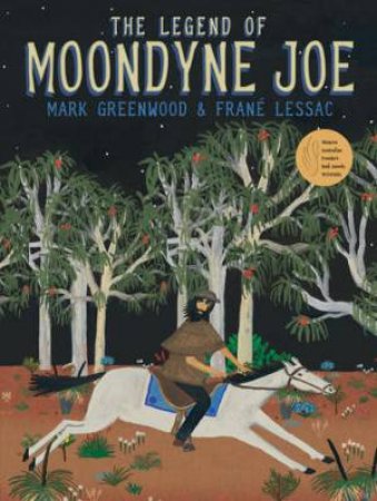 The Legend of Moondyne Joe by Mark Greenwood