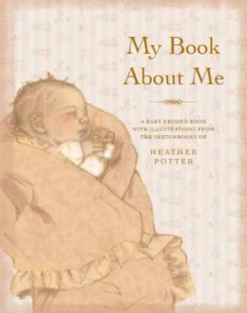 My Book About Me by Heather Potter