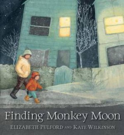 Finding Monkey Moon by Elizabeth Pulford & Kate Wilkinson