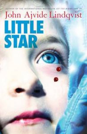 Little Star by John Ajvide Lindqvist