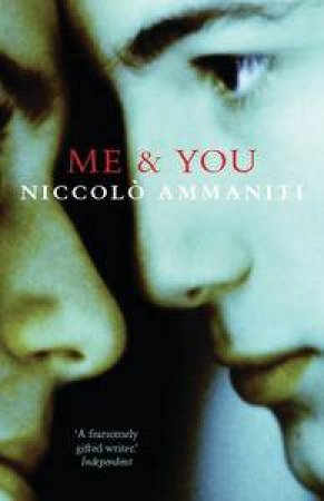 Me and You by Niccolo Ammaniti