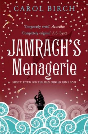 Jamrach's Menagerie by Birch Carol