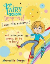 Fairy School DropOut Over The Rainbow