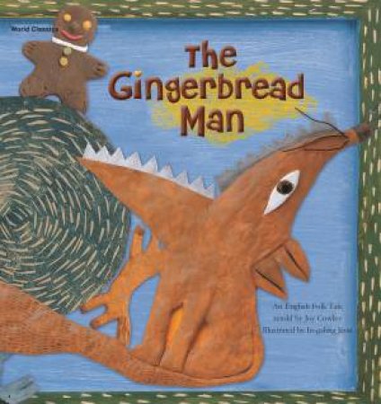 The Gingerbread Man by Joy Cowley & In-Gahng Jeon