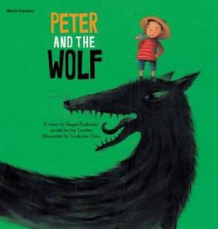 Peter And The Wolf by Sergei Prokofiev & Mi-Yeon Ahn & Joy Cowley & Sook-Hee Choi