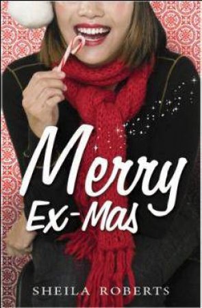 Merry Ex-Mas by Sheila Roberts