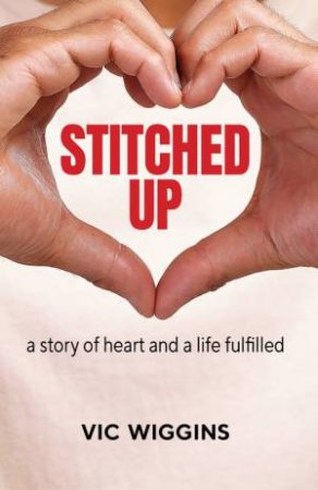 Stitched Up by Vic Wiggins