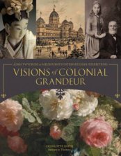 Visions Of Colonial Grandeur