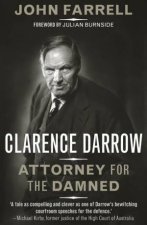 Clarence Darrow Attorney for the damned