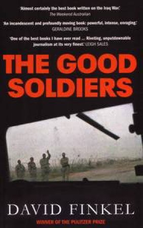 The Good Soldiers by David Finkel