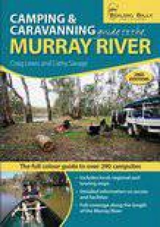 Camping And Caravanning Guide To The Murray River by Craig & Savage Lewis