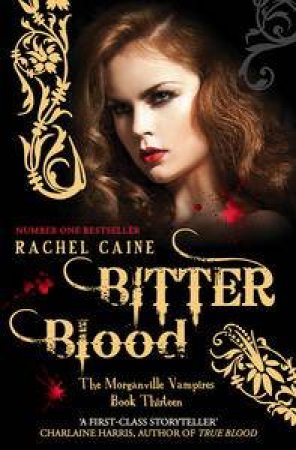 Bitter Blood by Rachel Caine