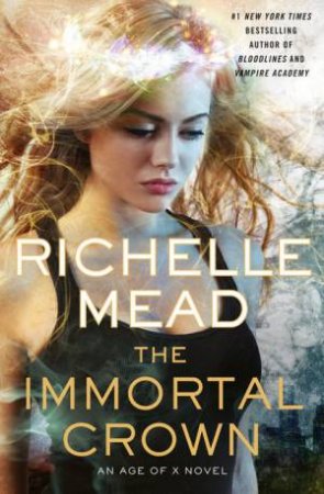 Immortal Crown by Richelle Mead