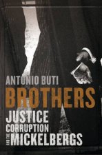 Brothers Justice Corruption And The Micklebergs