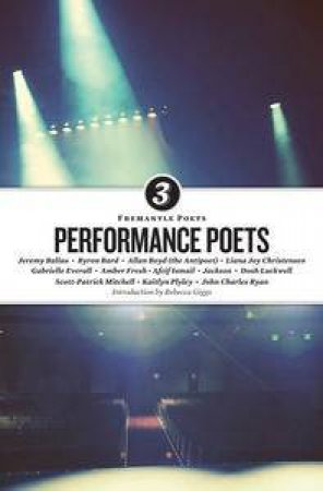 Performance Poets by Mitchell Scott-Patrick