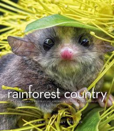 Rainforest Country by Stanley Breeden & Kaisa Breeden