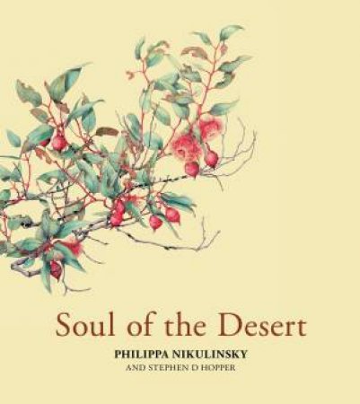 Soul Of The Desert by Philippa Nikulinsky