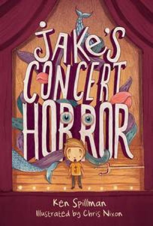 Jake's Horror Concert by Ken Spillman