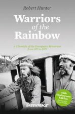Warriors of the Rainbow A Chronicle of the Greenpeace Movement from 1978 To 1979