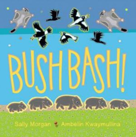 Bush Bash by Sally Morgan