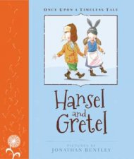 Once Upon A Timeless Tale Hansel and Gretel