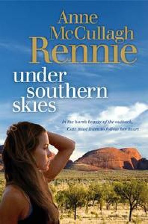 Under Southern Skies by Anne McCullagh Rennie 