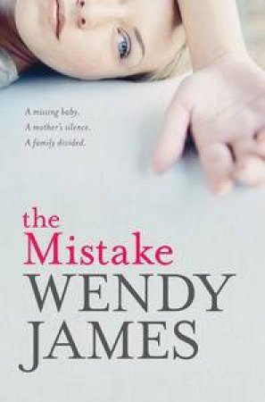 The Mistake by Wendy James