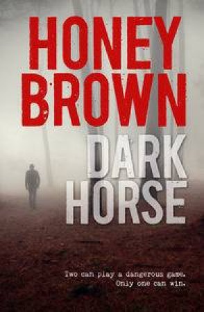 Dark Horse by Honey Brown
