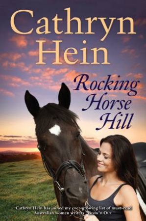 Rocking Horse Hill by Cathryn Hein
