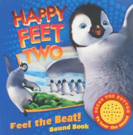 Happy Feet Two Feel the Beat Sound Book by Various