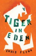 A Tiger in Eden