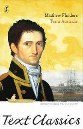 Text Classics: Terra Australis by Matthew Flinders