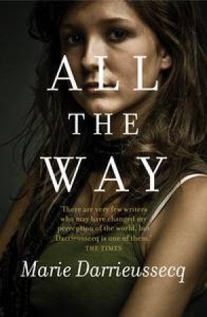 All the Way by Marie Darrieussecq