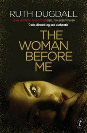 The Woman Before Me by Ruth Dugdall