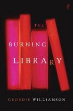 The Burning Library Our Great Novelists Lost and Found