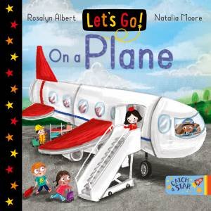 Let's Go! On A Plane by Rosalyn Albert & Natalia Moore