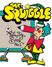 Mr Squiggle Activity Book No1