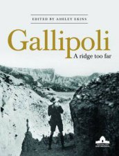 Gallipoli A Ridge Too Far